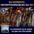 On a tous vécu un de ces moments au ski.