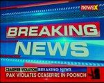 Pak violates ceasefire in Poonch district; targets Indian military positions