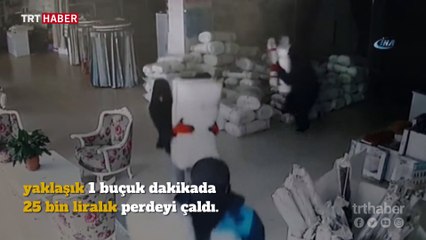Bir buçuk dakikada 25 bin liralık perdeyi çaldılar