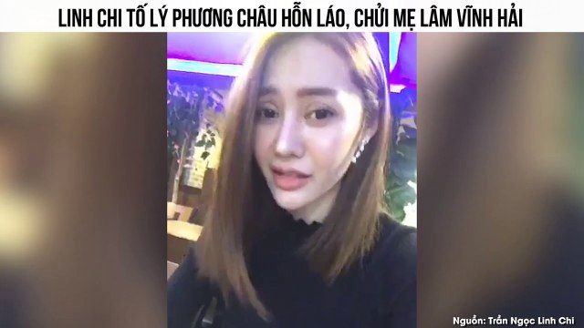 Linh Chi tố Lý Phương Châu hỗn láo, chửi mẹ Lâm Vĩnh Hải