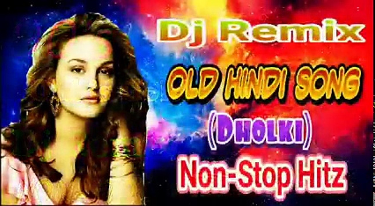 Old Hindi DJ Remix (Dholki mix) song __ Old is Gold DJ Song ( 234 X 426 )