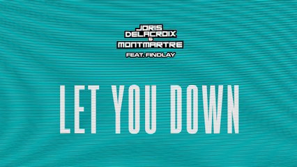 Joris Delacroix - Let You Down