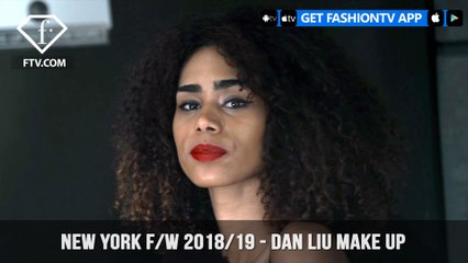 Dan Liu Make Up New York Fashion Week Fall/Winter 2018-19 | FashionTV | FTV