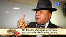 Dr. Héctor Vanegas responde a supuestas declaraciones de Geovanny López