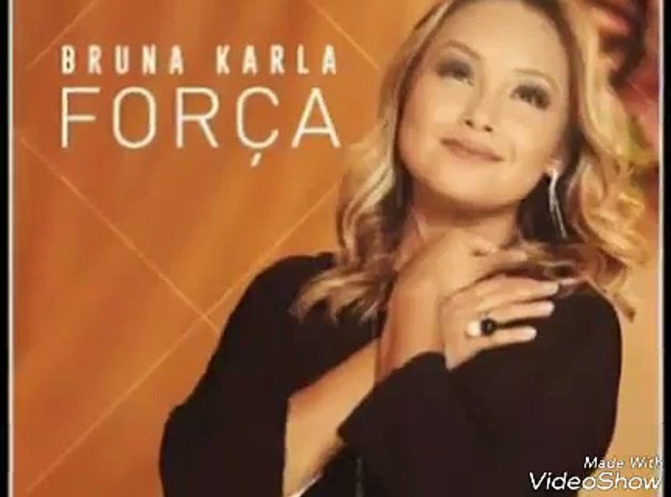 Bruna Karla - Força   com letra