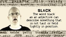 What does SLACK mean? English word definition