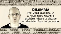 What does DILEMMA mean? English word definition