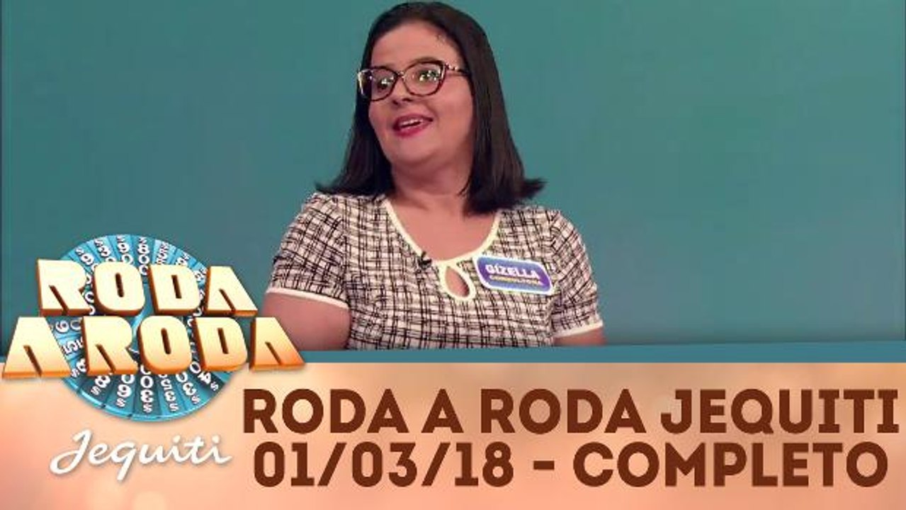 Roda a Roda Jequiti - 01.03.18 - Completo