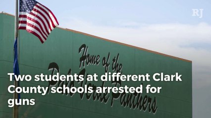 下载视频: 2 students at different Clark County schools arrested for guns