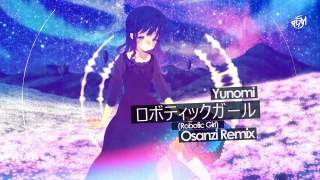 【Dubstep】Yunomi - ロボティックガール (Robotic Girl) feat. Nicamoq (Osanzi Remix)