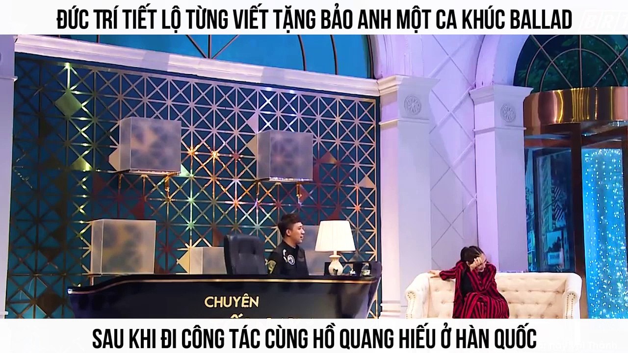Đức Trí tiết lộ từng viết tặng Bảo Anh một ca khúc nói về chuyện tình cảm với Hồ Quang Hiếu