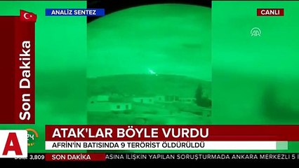 Afrin�de ATAK�lar teröristleri böyle ateş altına aldı