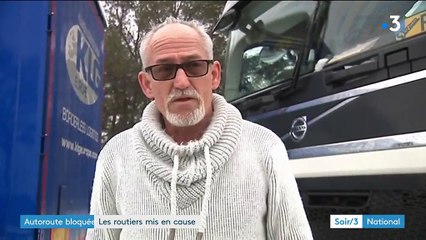 Autoroute bloquée : les routiers mis en cause