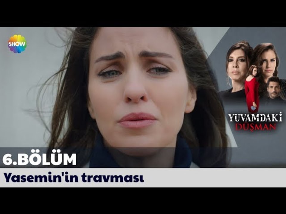 Yuvamdaki Düşman 6. Bölüm | Yasemin'in travması