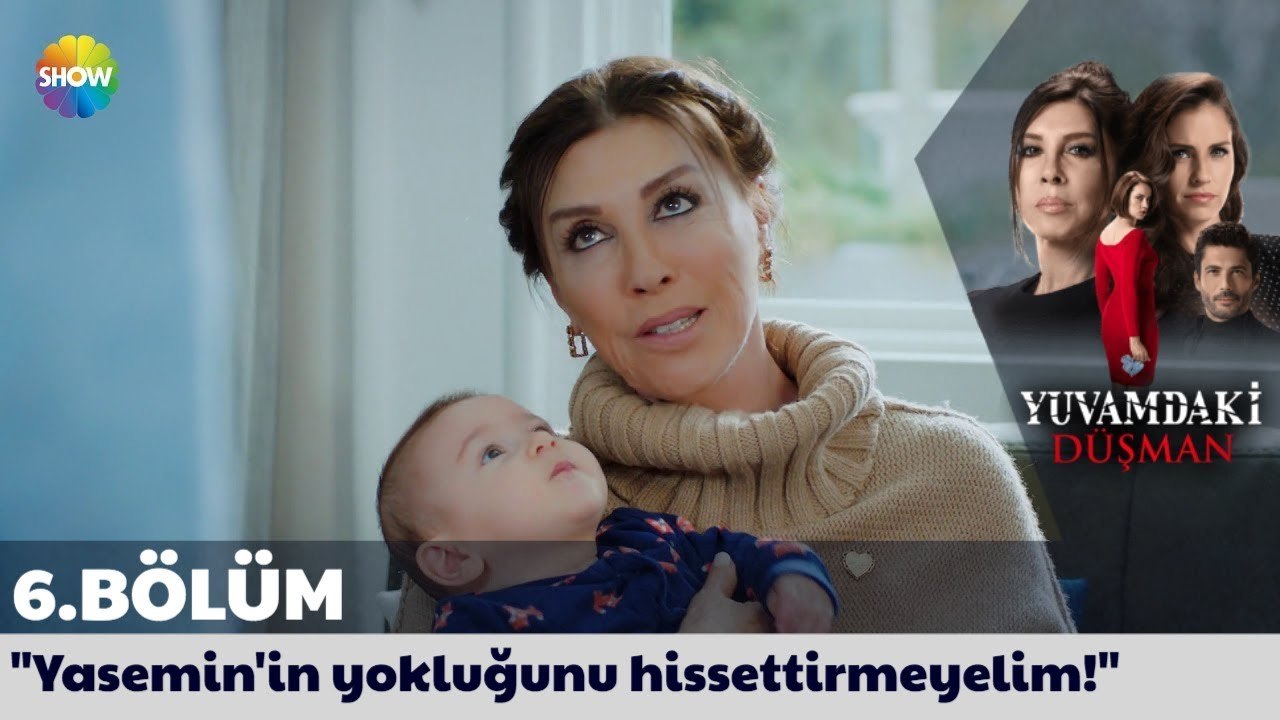 Yuvamdaki Düşman 6. Bölüm | "Yasemin'in yokluğunu hissettirmeyelim!"