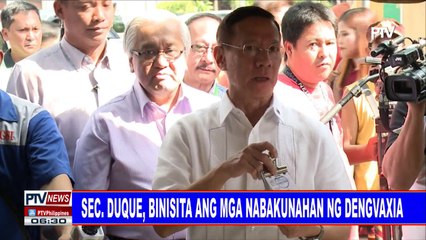 Sec. Duque, binisita ang mga nabakunahan ng Dengvaxia
