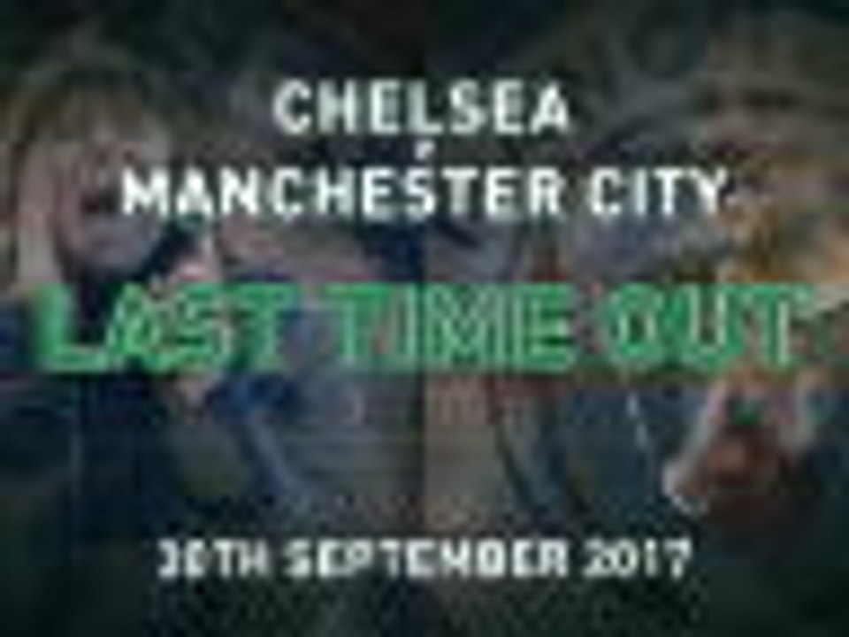 Chelsea v Man City - Last time out