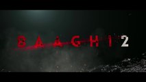 Baaghi 2 Official Trailer | Tiger Shroff | Disha Patani | Sajid Nadiadwala | Ahmed Khan