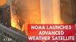 NOAA, ULA Launches Powerful New Weather Satellite To Track Extreme Storms
