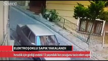 ELEKTROŞOKLU SAPIK YAKALANDI