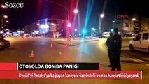 Denizli-Antalya yolu üzerinde bomba!
