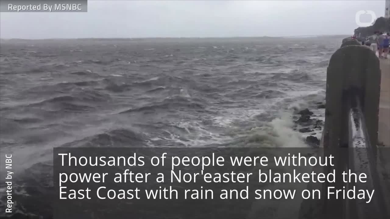 Nor'easter Hammers East Coast