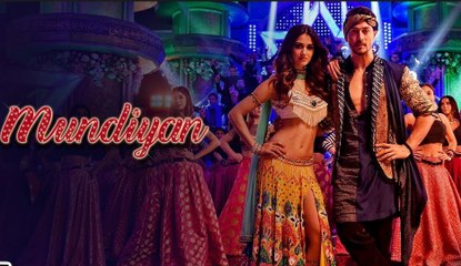 Baaghi 2_ Mundiyan Song _ Tiger Shroff, Disha Patani _ Ahmed Khan ,Sajid Nadiadw