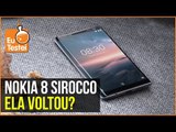 A volta da Nokia é real? O Nokia 8 Sirocco é bom? MWC 2018