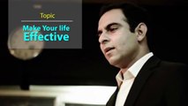 49.Make Your Life Effective - Qasim Ali Shah - Urdu_Hindi - WaqasNasir