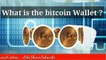 What is the Bitcoin,Bitcoin mining,Best Bitcoin Wallets