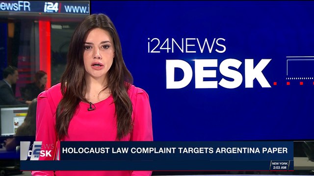 i24NEWS DESK | Holocaust law complaint targets Argentina paper | Saturday, March 3rd 2018