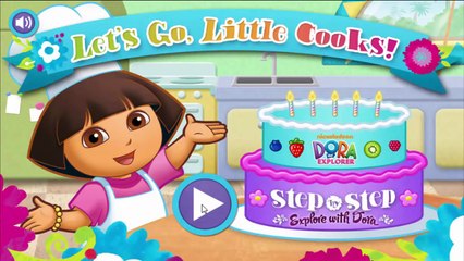 Dora The Explorer Cooking - Games for Girls - LIttle Cooks