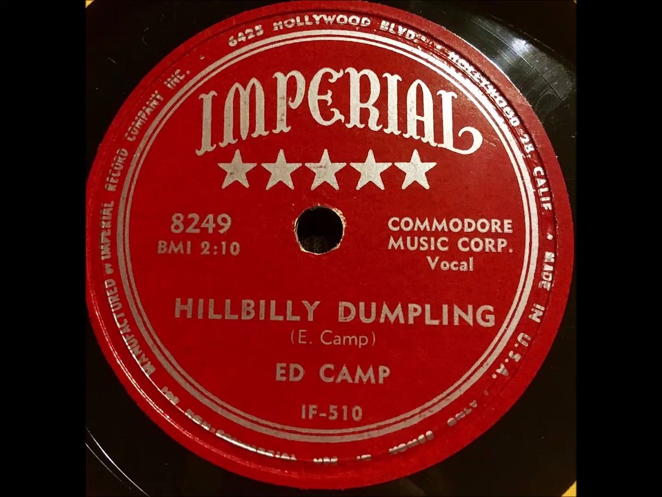 ED CAMP Hillbilly Dumpling IMPERIAL