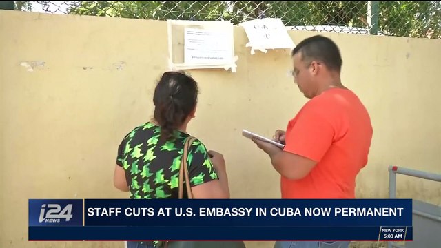 i24NEWS DESK | Staff cuts at U.S. embassy in Cuba now permanent | Saturday, March 3rd 2018