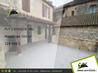 Maison A vendre Puy l'eveque 100m2