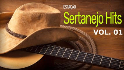estação sertanejo hits vol 01 - so as melhores 2018
