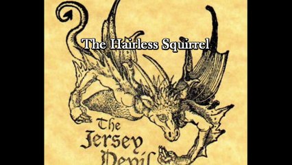 The Jersey Devil: The Hairless Squirrel (Axis Video/Pine Barren Films)