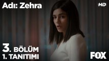 Adı: Zehra 3. Bölüm 1. Tanıtımı