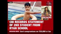 CBI Records Statement Of 2nd Student Of Ryan School In Pradhyuman Murder Case