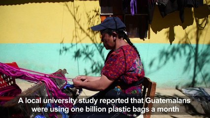 Guatemalans use Mayan fabric to try and eradicate plastic bags