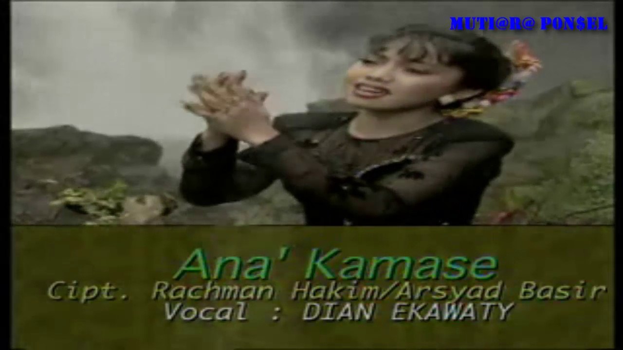 Dian Ekawaty - Ana' Kamase