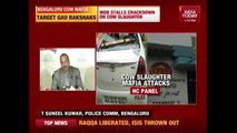 Bangalore Police Commissioner Speaks Out On Cow Mafia Attacks On Animal Activists