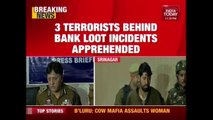 Three Terrorists Nabbed In Jammu & Kashmir, Said To Be Involved In Bank Loots