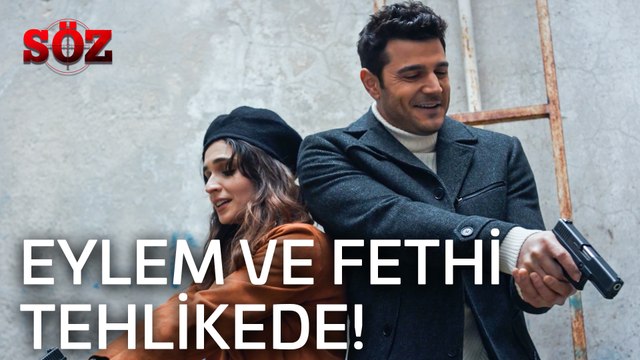 Söz | 36.Bölüm - Eylem Ve Fethi Tehlikede!