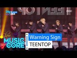 [HOT] TEENTOP - Warning Sign, 틴탑 - 사각지대, Show Music core 20160213