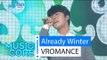 [HOT] VROMANCE - Already Winter, 브로맨스 - 벌써 겨울, Show Music core 20160213