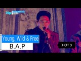 [Comeback Stage] B.A.P - Young, Wild & Free, 비에이피 - 영 와일드 앤 프리, Show Music core 20151121