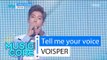[HOT] VOISPER - Tell me your voice, 보이스퍼 - 그대 목소리로 말해줘 Show Music core 20160227