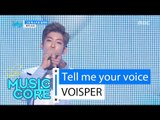 [HOT] VOISPER - Tell me your voice, 보이스퍼 - 그대 목소리로 말해줘 Show Music core 20160227