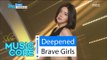 [HOT] Brave Girls - Deepened, 브레이브걸스 - 변했어 Show Music core 20160305